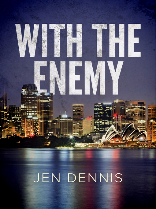 Title details for With the Enemy by Jen Dennis - Available